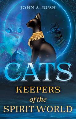 Cats: Keepers of the Spirit World