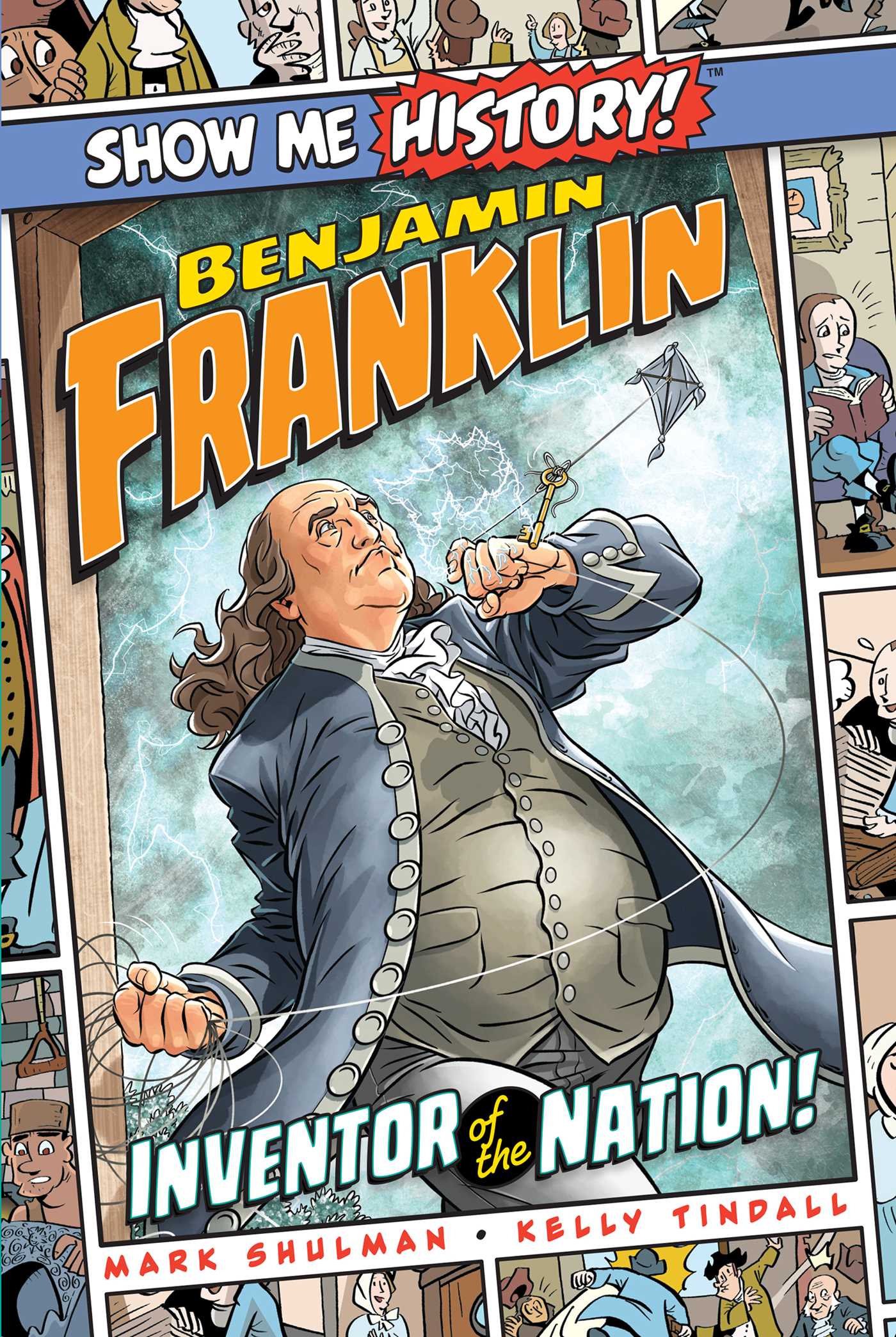 Benjamin Franklin: Inventor of the Nation! 1 Benjamin Franklin: Inventor of the Nation!