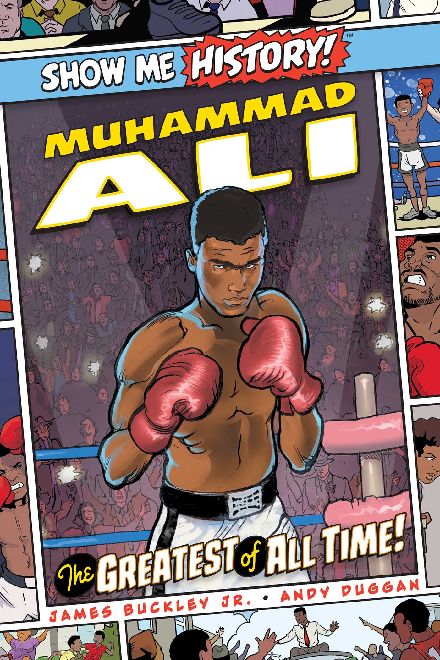 Muhammad Ali: The Greatest of All Time! 1 Muhammad Ali: The Greatest of All Time!