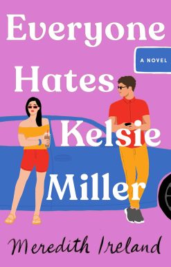 Everyone Hates Kelsie Miller