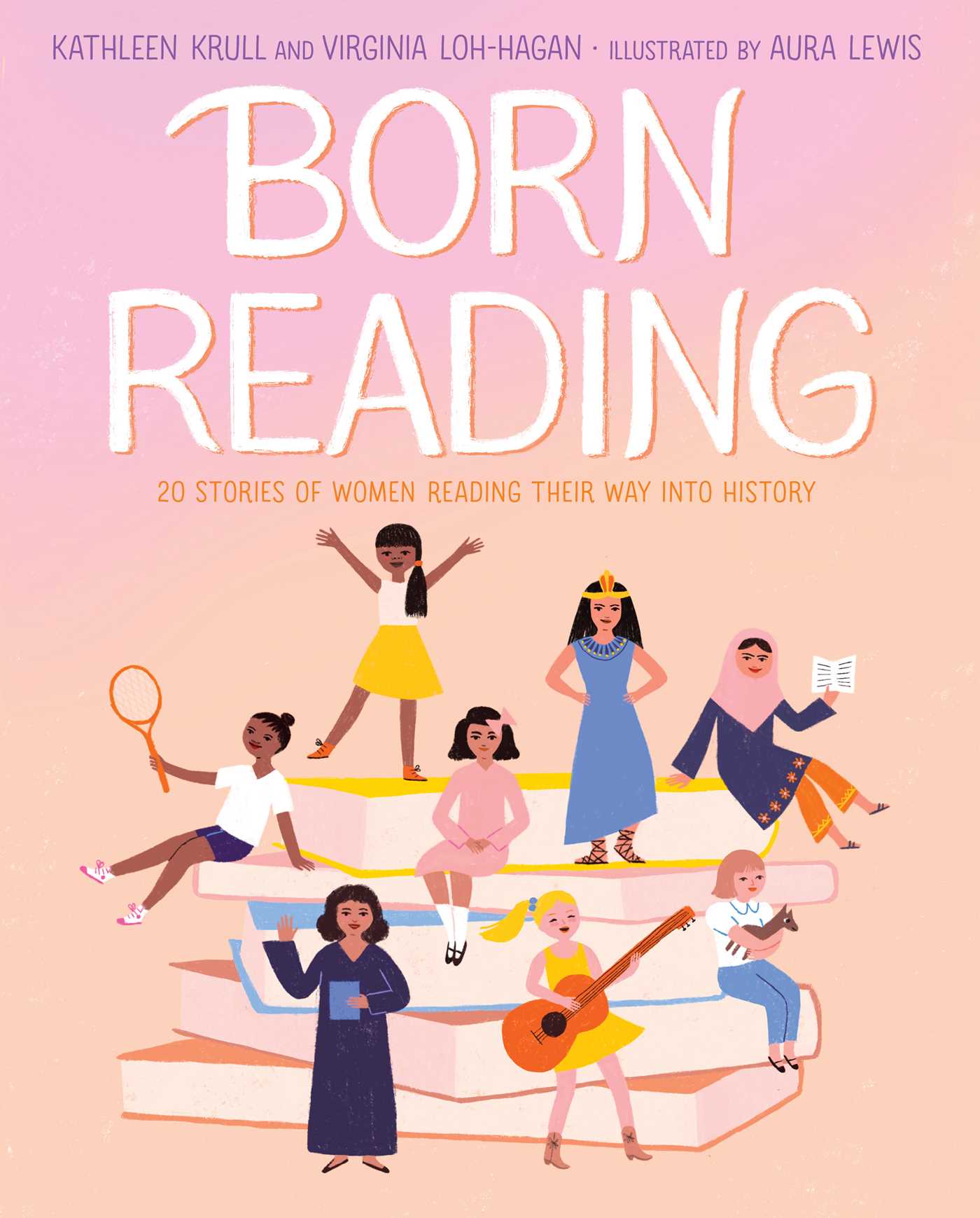 Born Reading: 20 Stories of Women Reading Their Way into History 1 Born Reading: 20 Stories of Women Reading Their Way into History