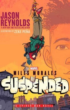 Miles Morales Suspended: A Spider-Man Novel