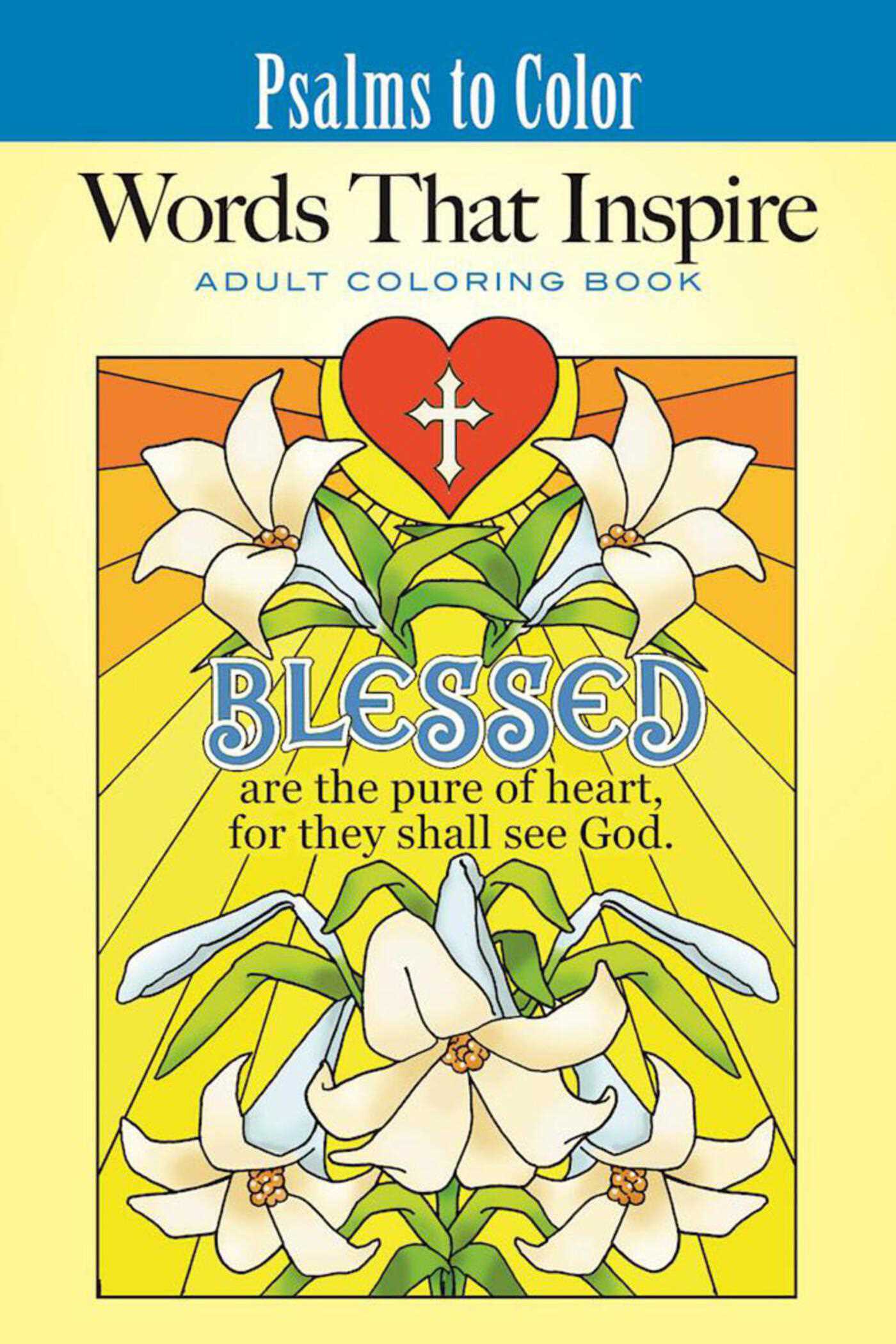 Psalms to Color: Words That Inspire 1 Psalms to Color: Words That Inspire