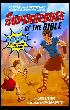 Superheroes of the Bible: Action and Adventure Stories about Real-Life Heroes