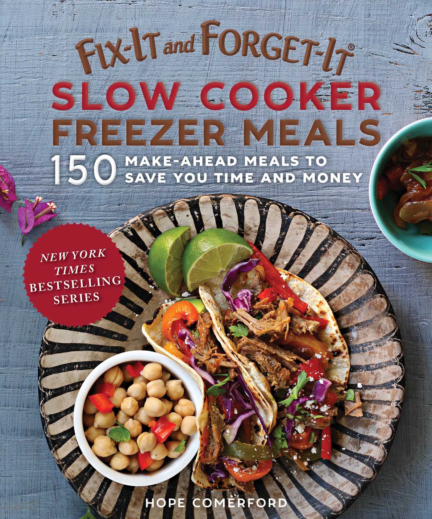 Fix-It and Forget-It Slow Cooker Freezer Meals: 150 Make-Ahead Meals to Save You Time and Money 1 Fix-It and Forget-It Slow Cooker Freezer Meals: 150 Make-Ahead Meals to Save You Time and Money