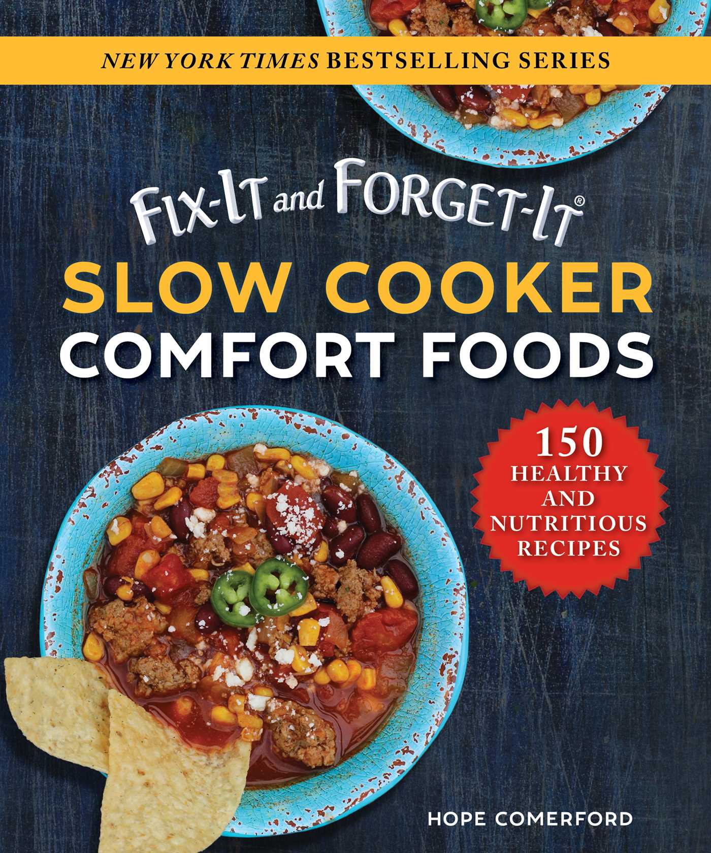 Fix-It and Forget-It Slow Cooker Comfort Foods: 150 Healthy and Nutritious Recipes 1 Fix-It and Forget-It Slow Cooker Comfort Foods: 150 Healthy and Nutritious Recipes