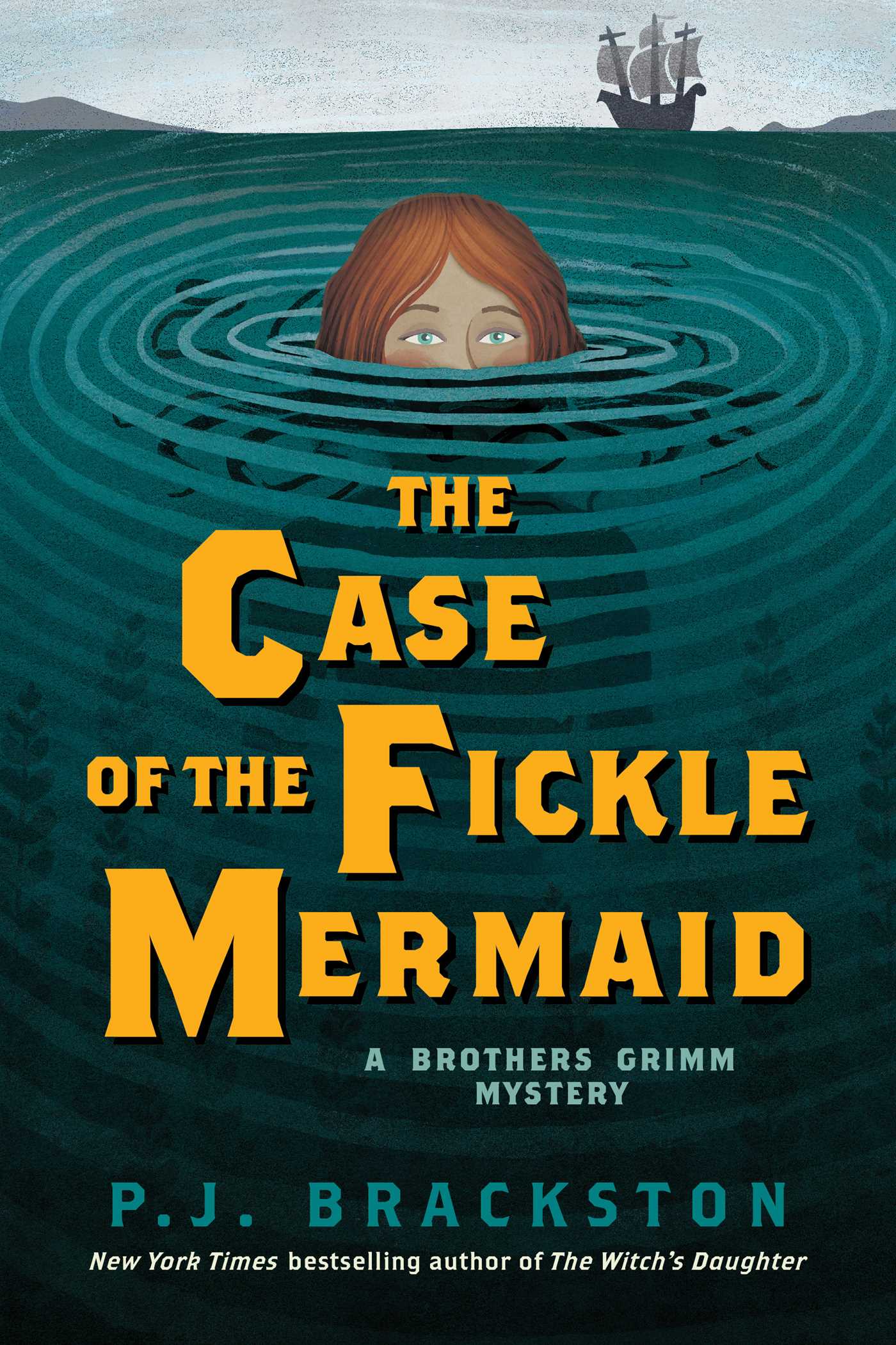 The Case of the Fickle Mermaid: A Brothers Grimm Mystery 1 The Case of the Fickle Mermaid: A Brothers Grimm Mystery