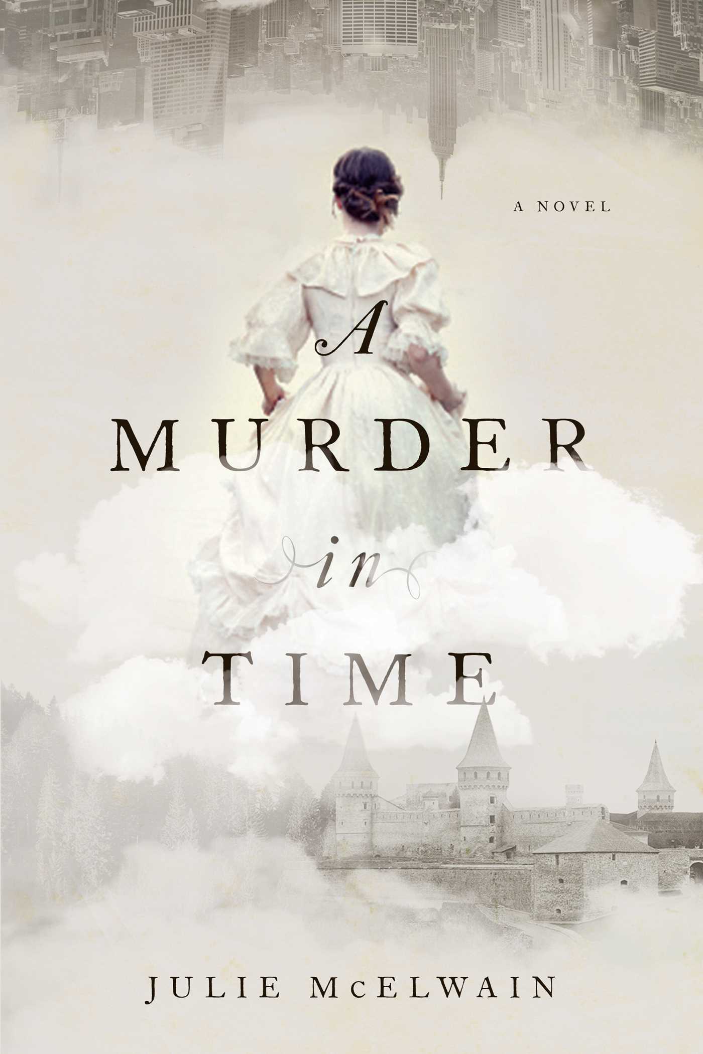 A Murder in Time: A Novel 1 A Murder in Time: A Novel