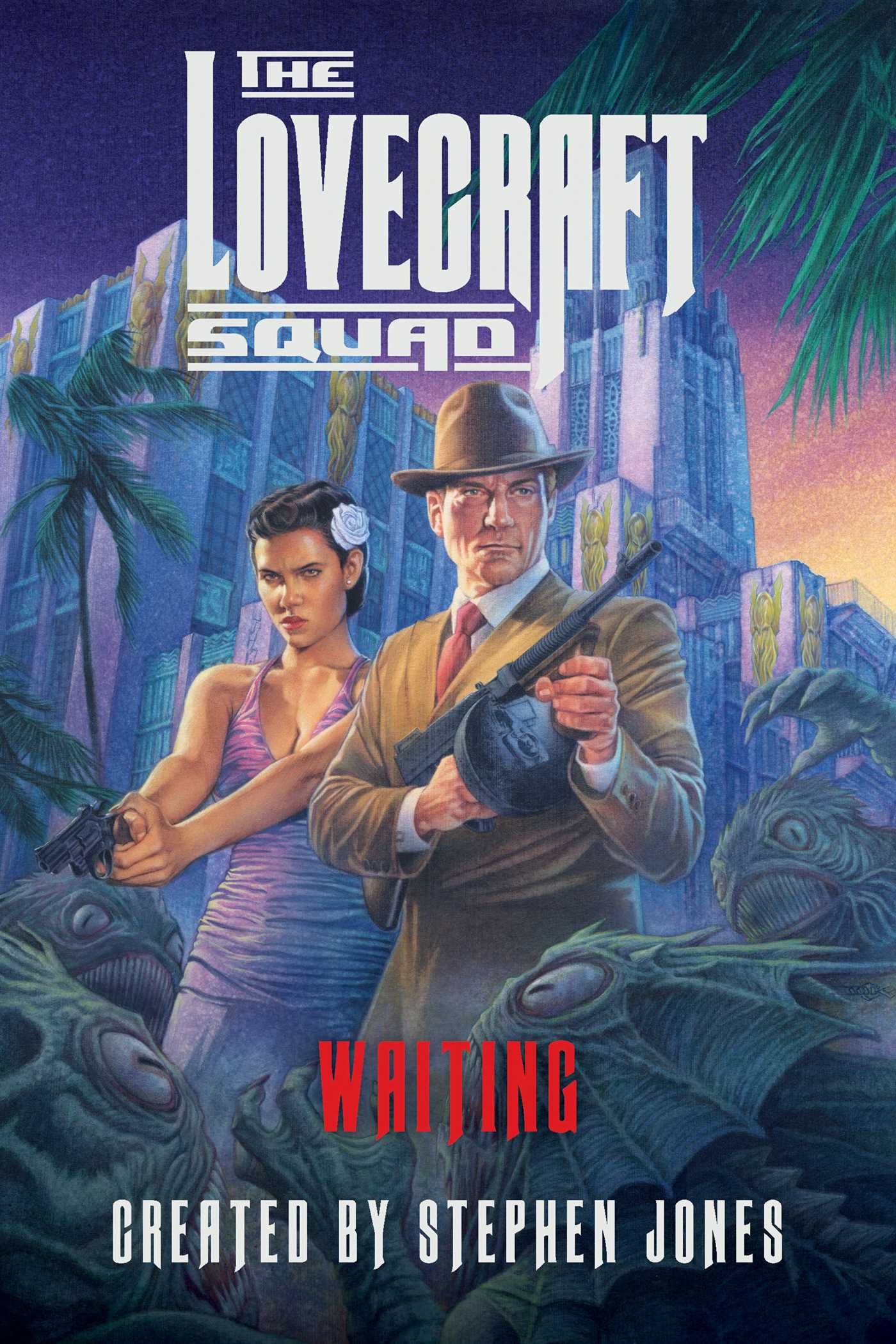 The Lovecraft Squad: Waiting 1 The Lovecraft Squad: Waiting