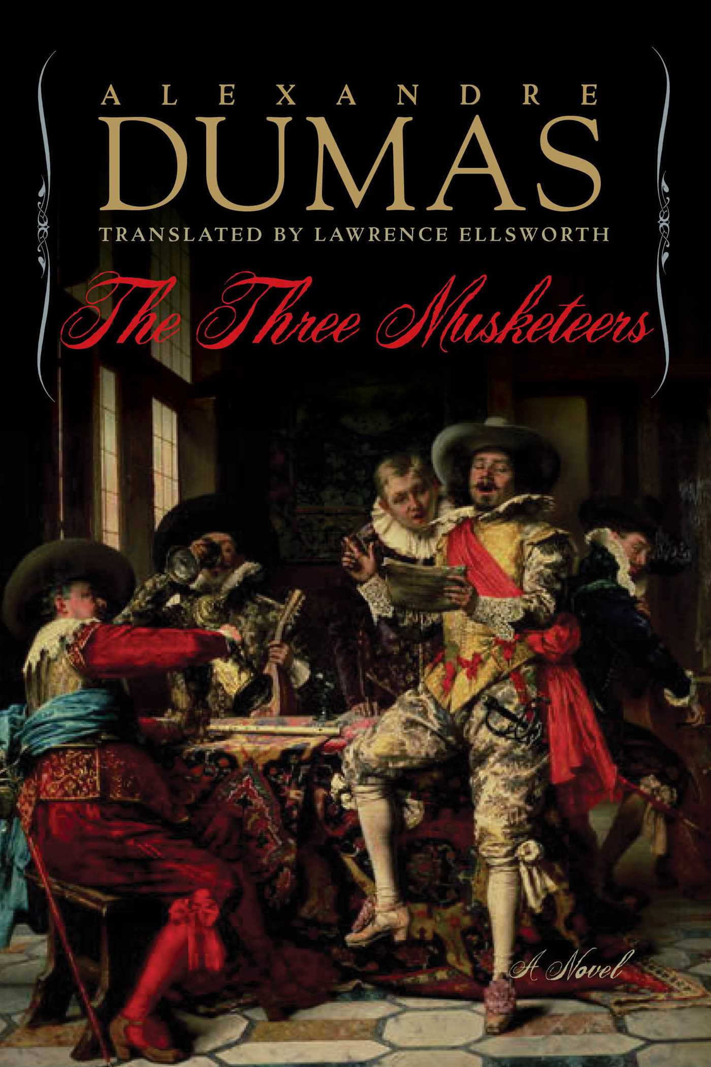 The Three Musketeers: A Novel 1 The Three Musketeers: A Novel