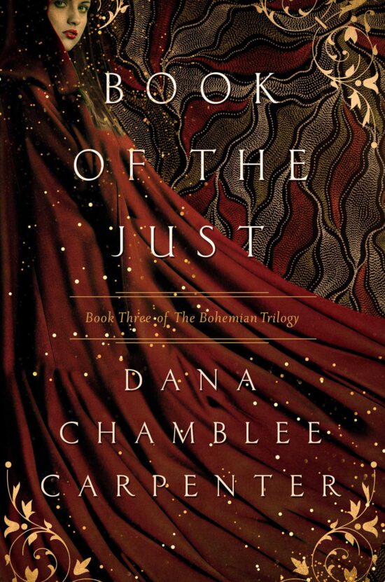 Book of the Just: Book Three of the Bohemian Trilogy