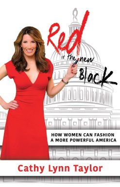 Red is the New Black: How Women Can Fashion a More Powerful America
