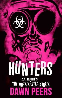 Hunters: A Morningstar Strain Novel