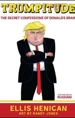 Trumpitude: The Secret Confessions of Donald's Brain
