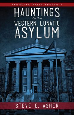 Hauntings of the Western Lunatic Asylum