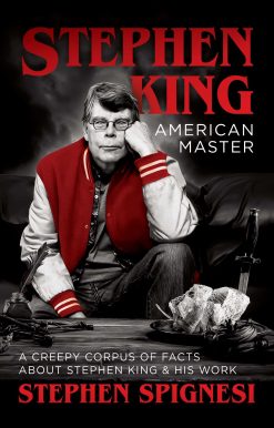 Stephen King, American Master: A Creepy Corpus of Facts About Stephen King & His Work