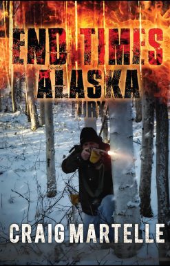 Fury: End Times Alaska Book 4