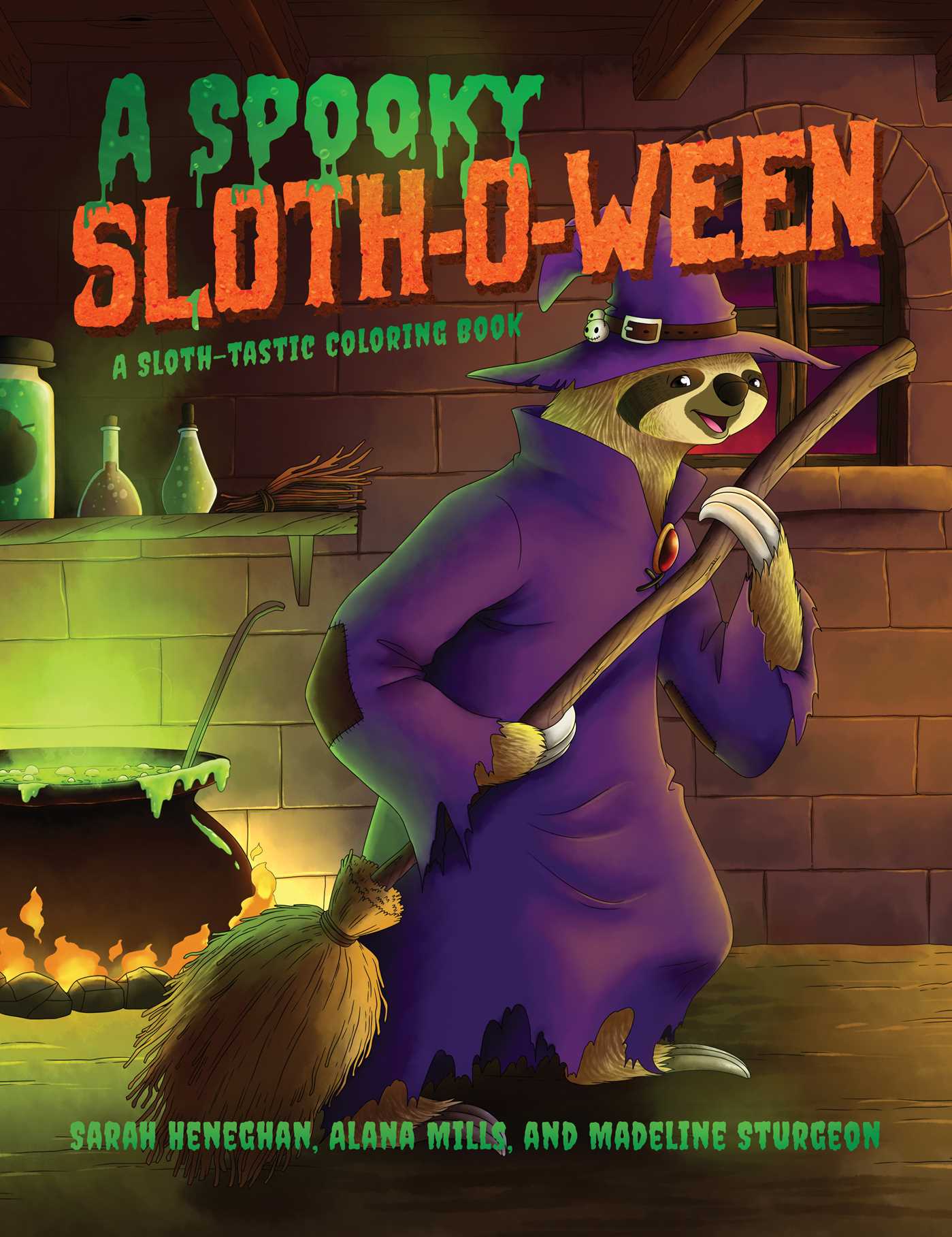 A Spooky Sloth-O-Ween: A Sloth-tastic Coloring Book 1 A Spooky Sloth-O-Ween: A Sloth-tastic Coloring Book