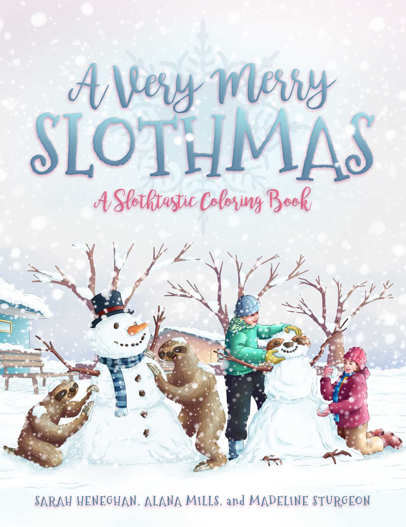 A Very Merry Slothmas: A Slothtastic Coloring Book 1 A Very Merry Slothmas: A Slothtastic Coloring Book
