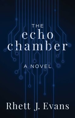 The Echo Chamber: A Novel