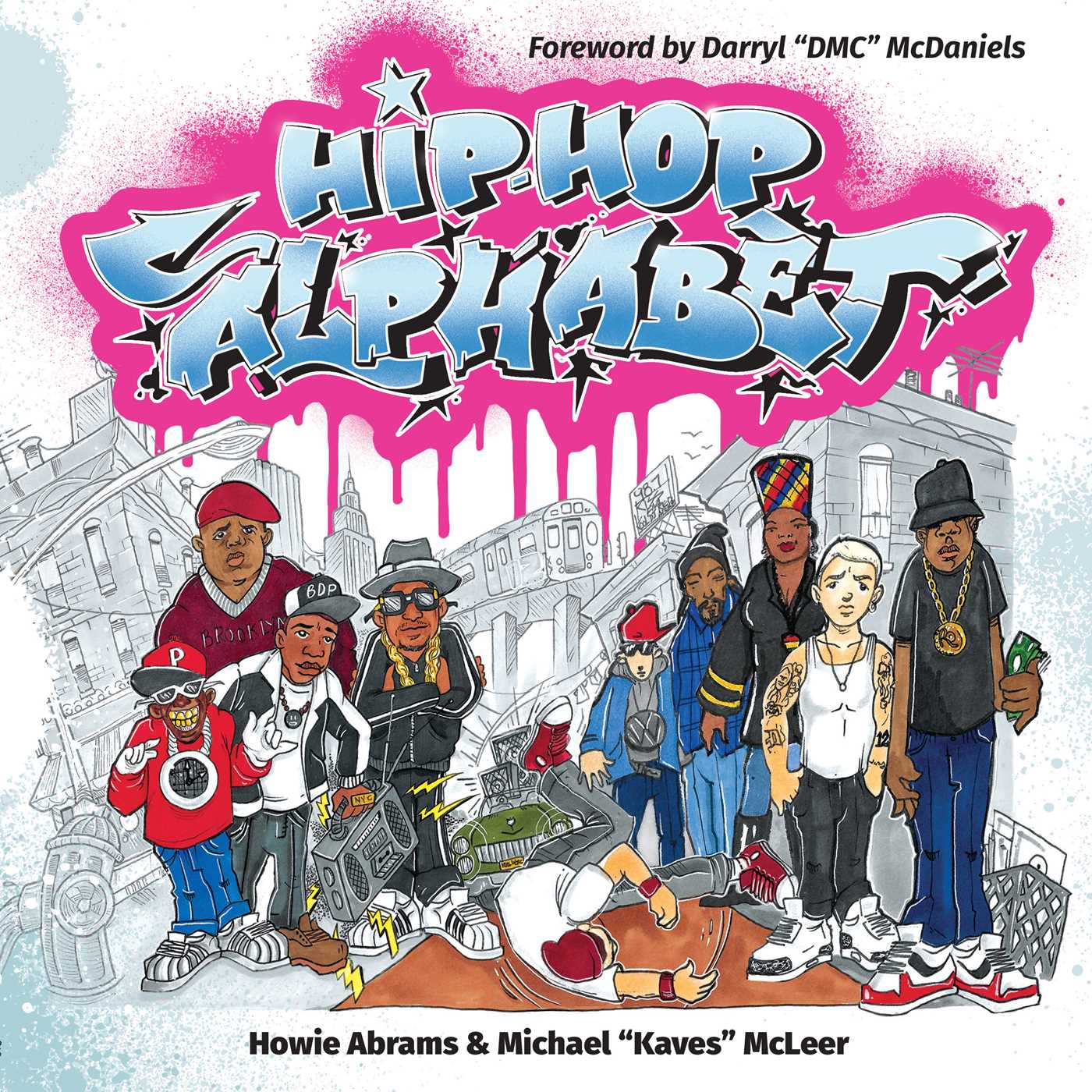 Hip-Hop Alphabet 1 Hip-Hop Alphabet
