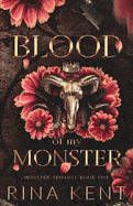 Blood of My Monster: Special Edition Print (Special Print) (Monster Trilogy Special Edition Print #1)