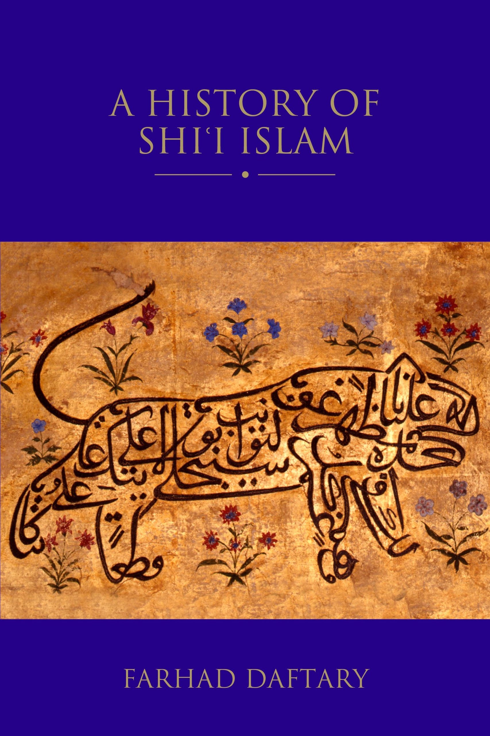 A History of Shi'i Islam 1 A History of Shi'i Islam