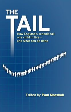 Tail How England's schools fail one child in five - and what can be done