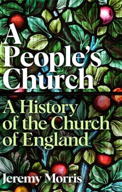 People's Church A History of the Church of England