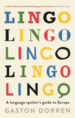 Lingo A Language Spotter's Guide to Europe