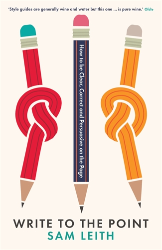 Write to the Point How to be Clear, Correct and Persuasive on the Page