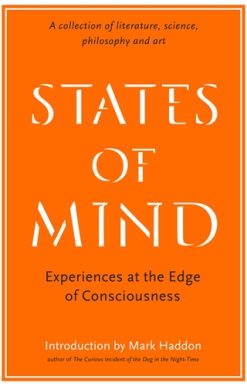 States of Mind Experiences at the Edge of Consciousness â€“ An Anthology