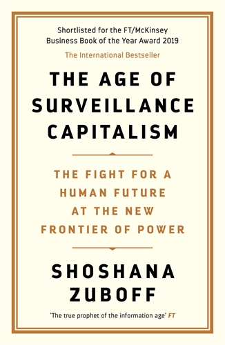 Age of Surveillance Capitalism The Fight for a Human Future at the New Frontier of Power: Barack Obama's Books of 2019