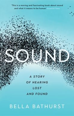 Sound A Story of Hearing Lost and Found