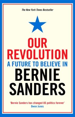 Our Revolution A Future to Believe in