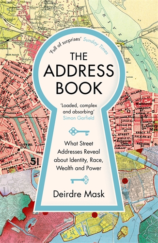 Address Book What Street Addresses Reveal about Identity, Race, Wealth and Power