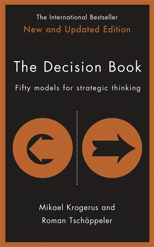 Decision Book Fifty models for strategic thinking
