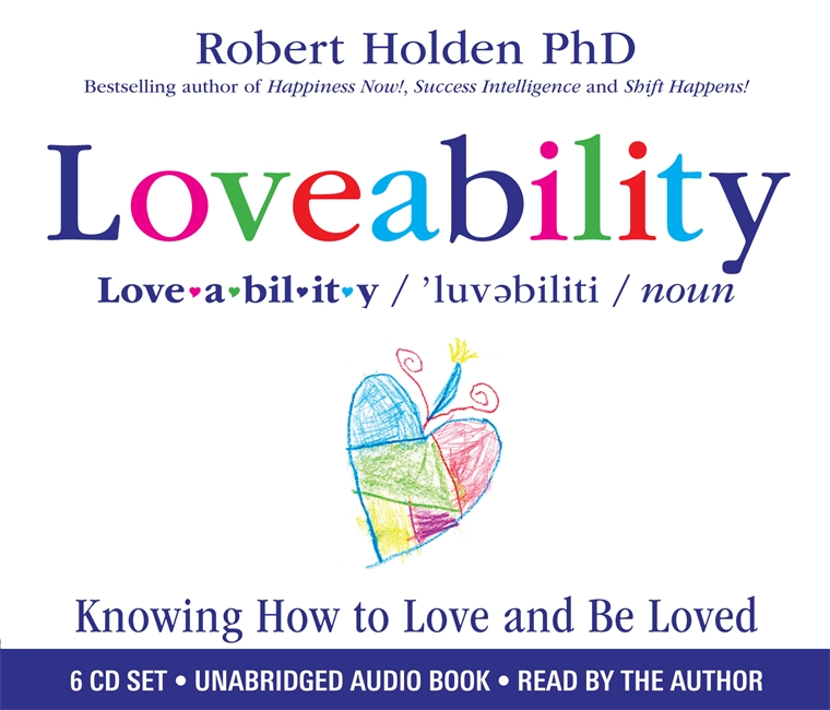 Loveability: Knowing How to Love and Be Loved 1 Loveability: Knowing How to Love and Be Loved