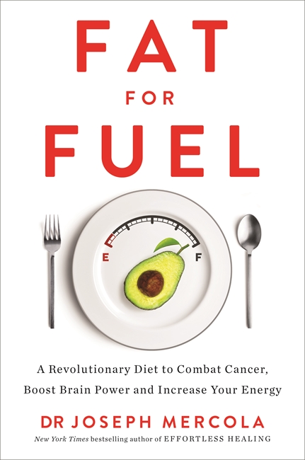 Fat for Fuel: A Revolutionary Diet to Combat Cancer, Boost Brain Power, and Increase Your Energy
