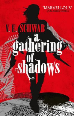 A Gathering of Shadows (A Darker Shade of Magic #2): V. E. Schwab