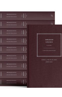 Abraham Lincoln: A History from Within