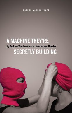 A Machine Theyâ€™re Secretly Building