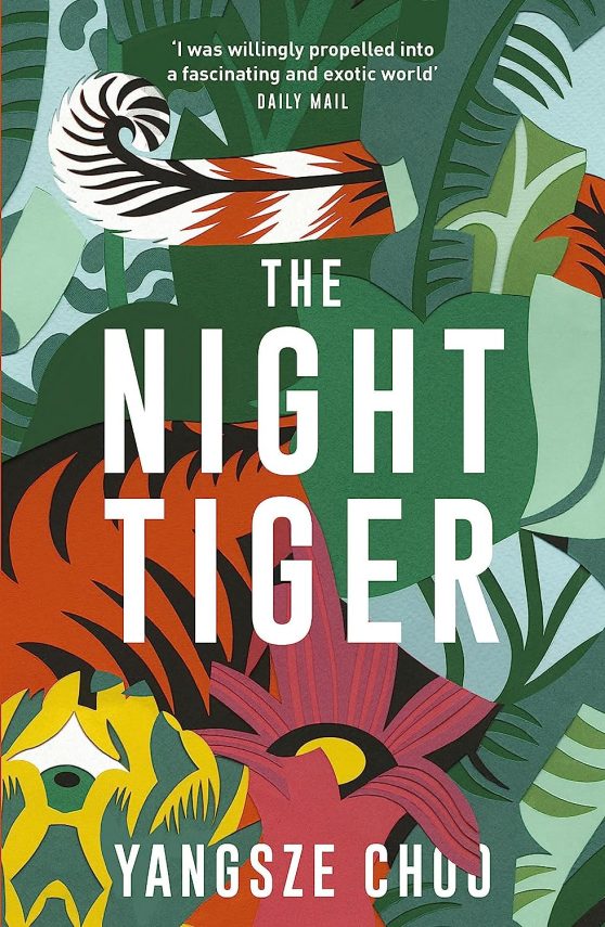 The Night Tiger: the utterly enchanting and spellbinding mystery and Reese Witherspoon Book Club pick