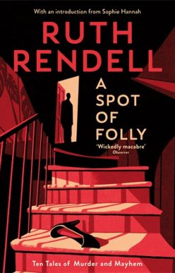 Spot of Folly Ten Tales of Murder and Mayhem