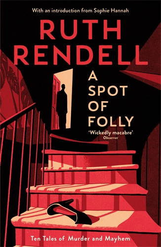 Spot of Folly Ten Tales of Murder and Mayhem