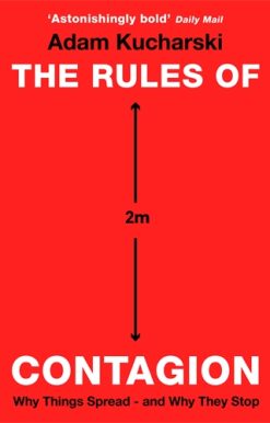 Rules of Contagion Why Things Spread - and Why They Stop