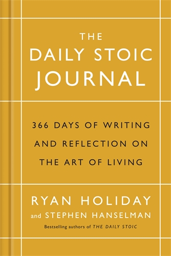 Daily Stoic Journal 366 Days of Writing and Reflection on the Art of Living