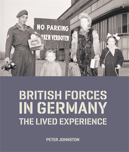 British Forces in Germany The Lived Experience 1 British Forces in Germany The Lived Experience