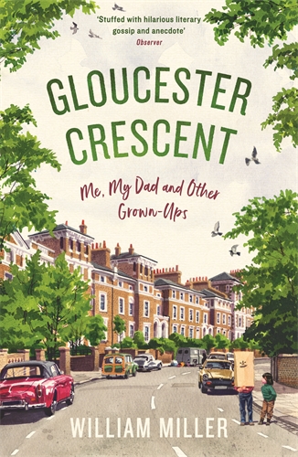 Gloucester Crescent Me, My Dad and Other Grown-Ups