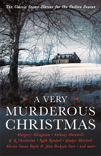 Very Murderous Christmas Ten Classic Crime Stories for the Festive Season